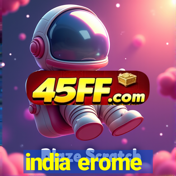 india erome
